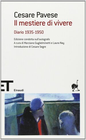 Il mestiere di vivere: Diario 1935-1950 by Cesare Pavese