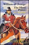 William of Orange, the Silent Prince by W.G. van de Hulst