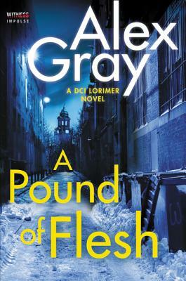 A Pound of Flesh by Alex Gray