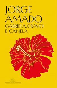 Gabriela, cravo e canela (Edição especial): Crônica de uma cidade do interior by Jorge Amado