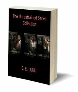 The Unrestrained Series Collection by S.E. Lund