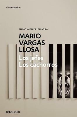 Los Jefes, Los Cachorros by Mario Vargas Llosa