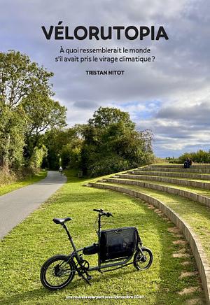 Vélorutopia by Tristan Nitot