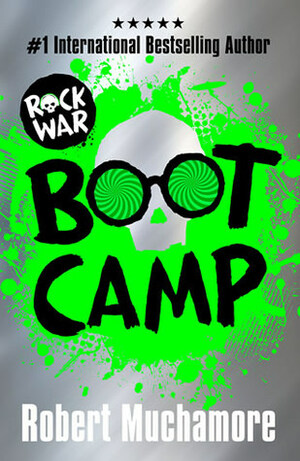 Boot Camp by Robert Muchamore