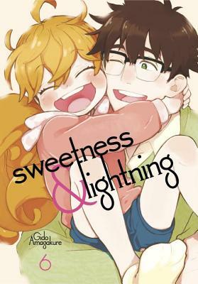Sweetness and Lightning, Volume 6 by Gido Amagakure