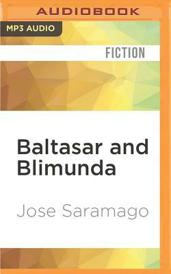 Baltasar and Blimunda by José Saramago