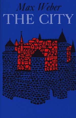 The City by Don Martindale, Max Weber, Gertrud Neuwirth