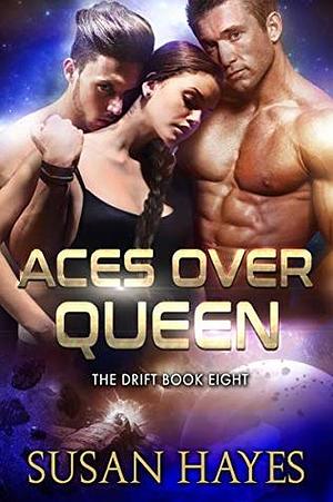 Aces Over Queen by Susan Hayes