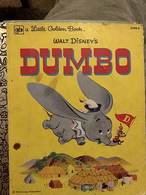 Walt Disney's Dumbo by Annie Guenther, Teddy Slater, Ron Dias