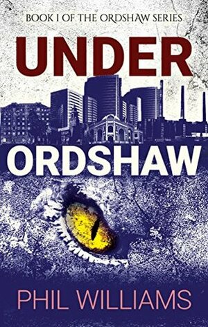 Under Ordshaw by Phil Williams