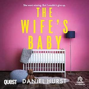 The Wife's Baby by Daniel Hurst