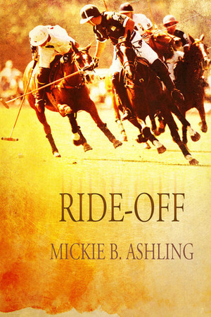 Ride-Off by Mickie B. Ashling