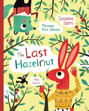 The Last Hazelnut by Susanna Isern