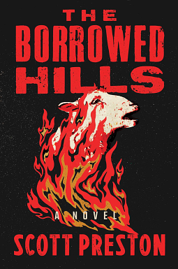 The Borrowed Hills by Scott Preston