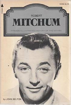 Robert Mitchum by Ted Sennett, John Belton