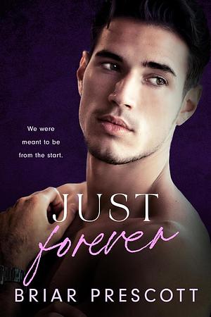 Just Forever by Briar Prescott