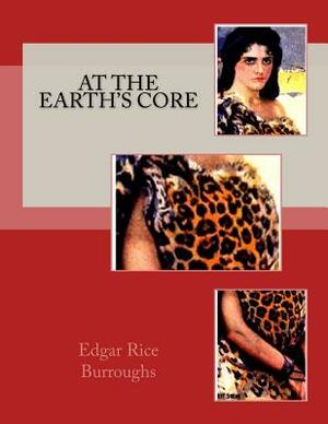 At The Earth's Core by Edgar Rice Burroughs