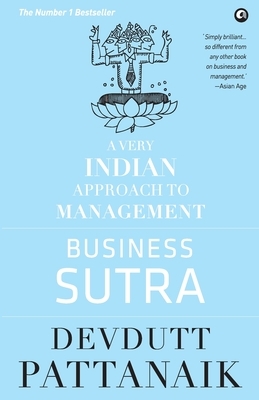 Business Sutra: A Very Indian Approach to Management (Old Edition) by Devdutt Pattanaik