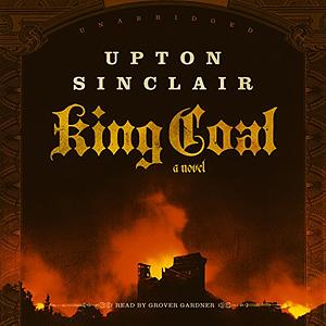 King Coal by Upton Sinclair