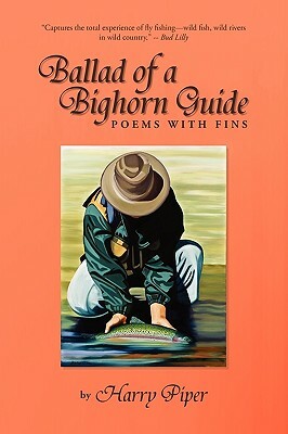 Ballad of a Bighorn Guide by Harry Piper
