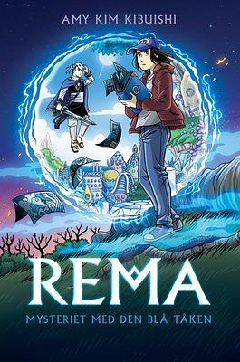 Rema: mysteriet med den blå tåken by Amy Kim Kibuishi