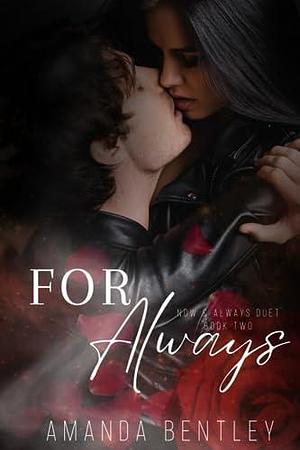 For Always: A Friends With Benefits Romantic Suspense by Amanda Bentley, Amanda Bentley