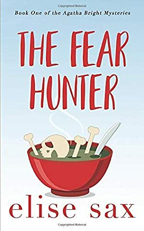 The Fear Hunter by Elise Sax