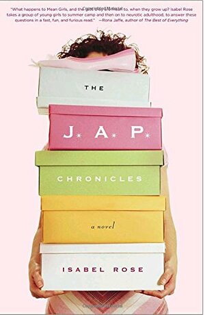 The J.A.P. Chronicles by Isabel Rose