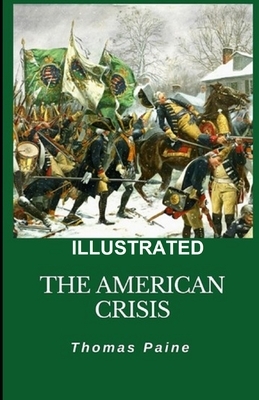 The American Crisis Illustrated by Thomas Paine