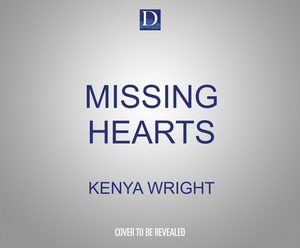 Missing Hearts by Kenya Wright