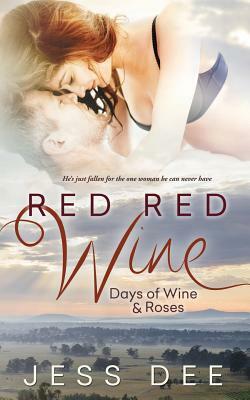 Red Red Wine by Jess Dee