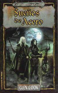 Sueños de Acero by Glen Cook, Pablo Rueda