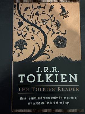 The Tolkien Reader by J.R.R. Tolkien