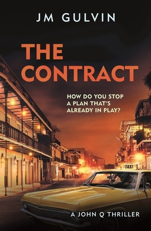 The Contract by J.M. Gulvin