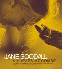 Jane Goodall: 40 Years at Gombe by Jennifer Lindsey, Gilbert M. Grosvenor, Marisa Bulzone, Jane Goodall