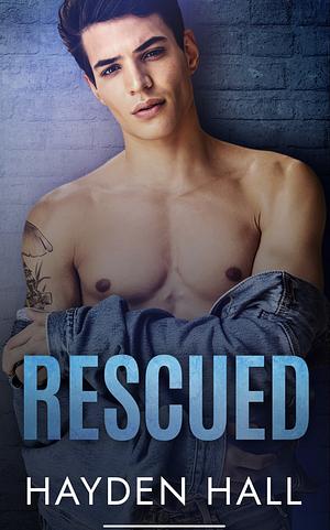Rescued by Hayden Hall, Hayden Hall