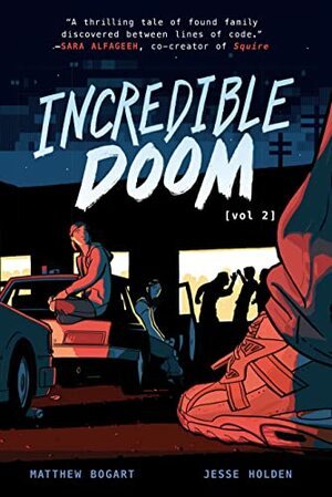 Incredible Doom: Volume 2 by Matthew Bogart