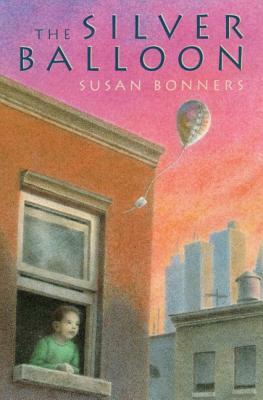 The Silver Balloon by Susan Bonners