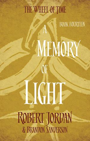 A Memory Of Light by Robert Jordan, Brandon Sanderson