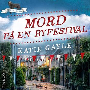 Mord på en byfestival by Katie Gayle