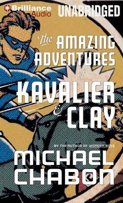 The Amazing Adventures of Kavalier & Clay by Michael Chabon