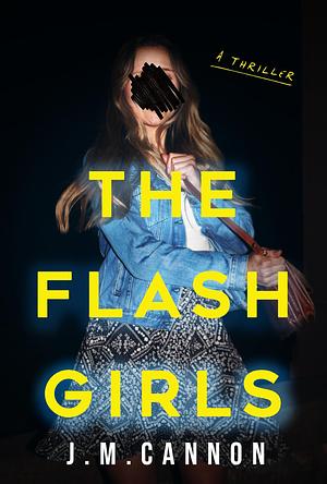 The Flash Girls by J.M. Cannon, J.M. Cannon