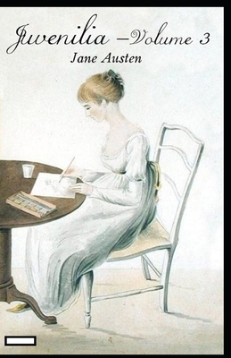 Juvenilia - Volume III annotated by Jane Austen