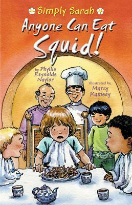 Anyone Can Eat Squid! by Phyllis Reynolds Naylor