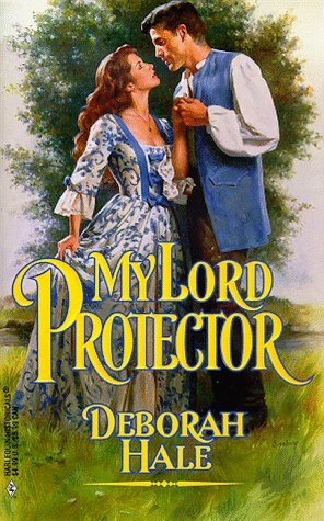 My Lord Protector by Deborah Hale