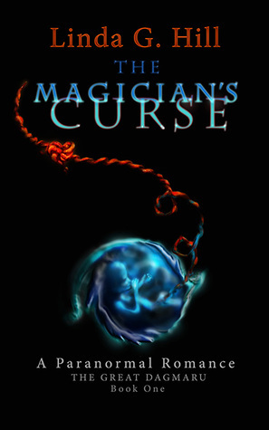 The Magician's Curse by Linda G. Hill