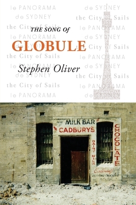The Song of Globule by Stephen Oliver