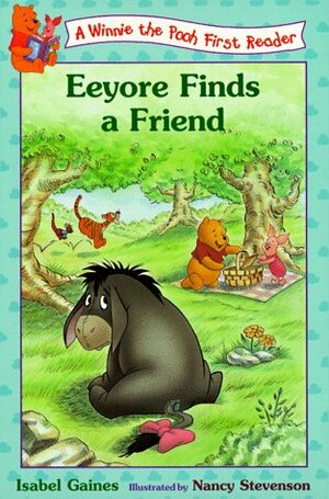 Eeyore Finds Friends by Isabel Gaines