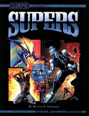GURPS Supers by William H. Stoddard