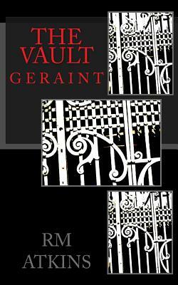 The Vault: Geraint by R. M. Atkins